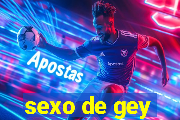 sexo de gey